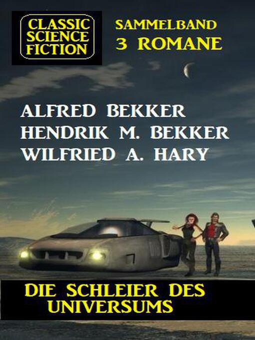 Title details for Die Schleier des Universums by Alfred Bekker - Available